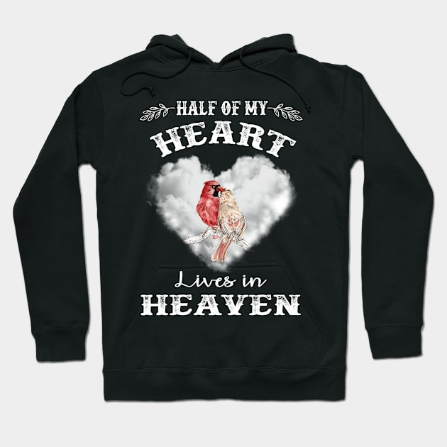 Half Of My Heart Lives In Heaven Hoodie by DMMGear